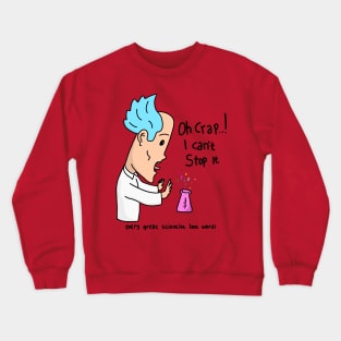 Scientist Last Word Crewneck Sweatshirt